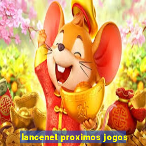 lancenet proximos jogos